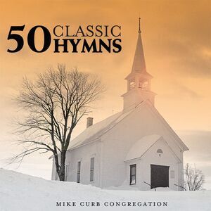 Mike Curb - 50 Classic Hymns  CD